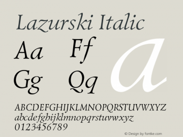 Lazurski Italic Version 1.000 2006 initial release图片样张