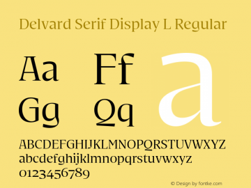 Delvard Serif Display L Regular Version 1.000;hotconv 1.0.117;makeotfexe 2.5.65602图片样张