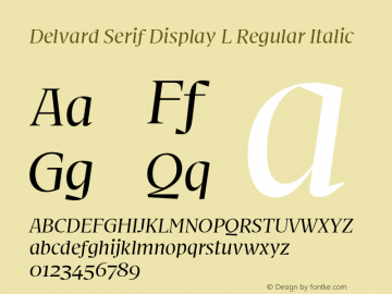 Delvard Serif Display L Regular Italic Version 1.000;hotconv 1.0.117;makeotfexe 2.5.65602图片样张