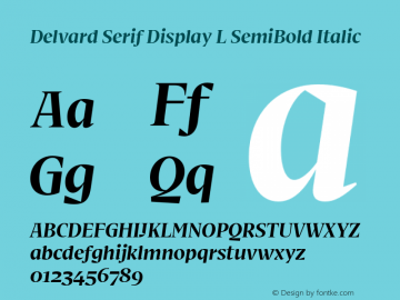 Delvard Serif Display L SemiBold Italic Version 1.000;hotconv 1.0.117;makeotfexe 2.5.65602图片样张