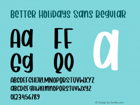 Better Holidays Sans Version 1.00;November 8, 2021;FontCreator 12.0.0.2525 64-bit图片样张