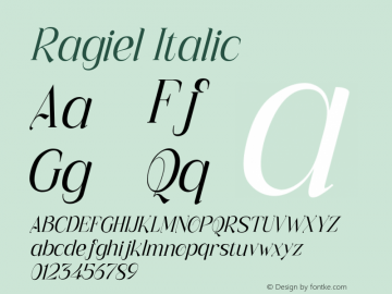 Ragiel Italic Version 1.00;November 7, 2021;FontCreator 12.0.0.2535 64-bit图片样张
