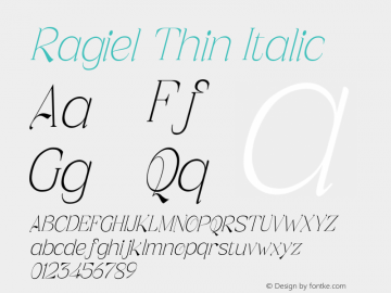 Ragiel Thin Italic Version 1.00;November 7, 2021;FontCreator 12.0.0.2535 64-bit图片样张
