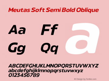 Meutas Soft Semi Bold Oblique Version 1.000;hotconv 1.0.109;makeotfexe 2.5.65596图片样张