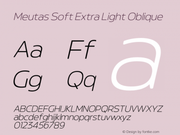 Meutas Soft Extra Light Oblique Version 1.000;hotconv 1.0.109;makeotfexe 2.5.65596图片样张