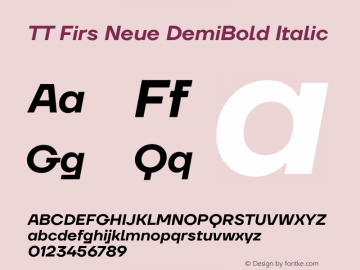 TT Firs Neue DemiBold Italic Version 1.100图片样张