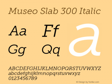 Museo Slab 300 Italic Version 1.000图片样张