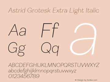 Astrid Grotesk Extra Light Italic Version 2.000图片样张