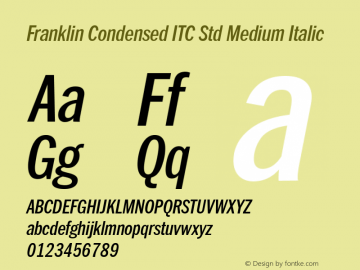 Franklin Condensed ITC Std Medium Italic Version 1.01图片样张