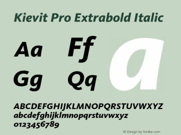 Kievit Pro Extrabold Italic Version 7.700, build 1040, FoPs, FL 5.04图片样张