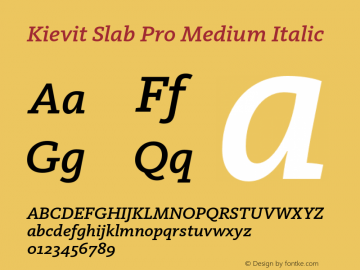 Kievit Slab Pro Medium Italic Version 7.700, build 1040, FoPs, FL 5.04图片样张