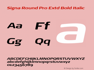 Signa Round Pro Extd Bold Italic Version 7.504; 2017; Build 1028图片样张