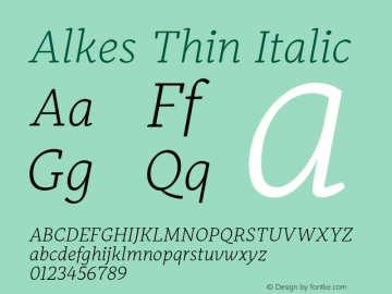 Alkes Thin Italic Version 1.000;hotconv 1.0.109;makeotfexe 2.5.65596图片样张