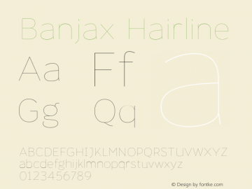 Banjax Hairline Version 1.000;PS 001.000;hotconv 1.0.88;makeotf.lib2.5.64775图片样张