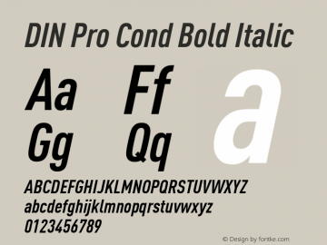 DIN Pro Cond Bold Italic Version 7.601, build 1030, FoPs, FL 5.04图片样张