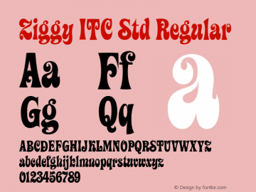 Ziggy ITC Std Regular Version 1.000;PS 001.000;hotconv 1.0.38 Font Sample