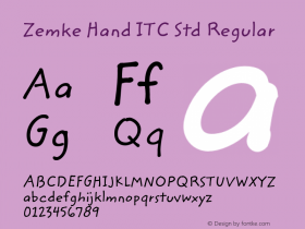 Zemke Hand ITC Std Regular Version 1.000;PS 001.000;hotconv 1.0.38图片样张