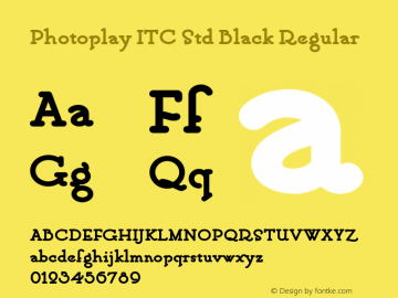 Photoplay ITC Std Black Regular Version 1.000;PS 001.000;hotconv 1.0.38 Font Sample