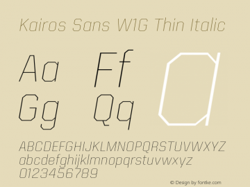 Kairos Sans W1G Thin Italic Version 1.00图片样张