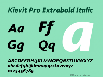 Kievit Pro Extrabold Italic Version 7.600, build 1030, FoPs, FL 5.04图片样张