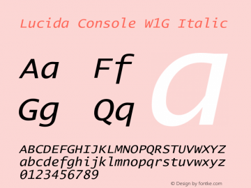 Lucida Console W1G Italic Version 1.000图片样张