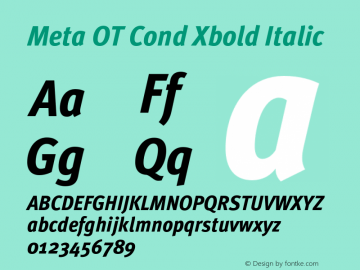 Meta OT Cond Xbold Italic Version 7.600, build 1027, FoPs, FL 5.04图片样张