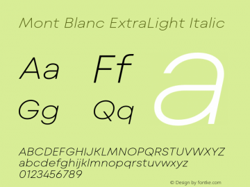 Mont Blanc ExtraLight Italic Version 1.000;hotconv 1.0.109;makeotfexe 2.5.65596图片样张