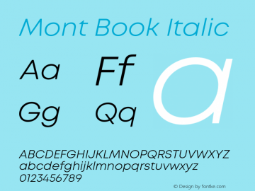 Mont Book Italic Version 1.003;PS 001.003;hotconv 1.0.88;makeotf.lib2.5.64775图片样张