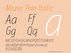Mozer Thin Italic Version 1.000;hotconv 1.0.109;makeotfexe 2.5.65596图片样张