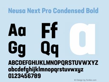 Neusa Next Pro Condensed Bold Version 1.002;PS 001.002;hotconv 1.0.88;makeotf.lib2.5.64775图片样张