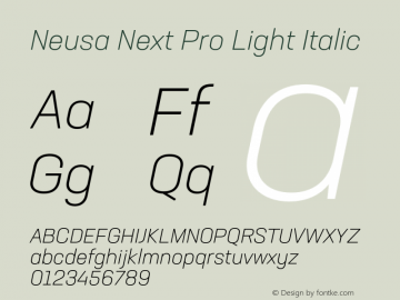 Neusa Next Pro Light Italic Version 1.002;PS 001.002;hotconv 1.0.88;makeotf.lib2.5.64775图片样张