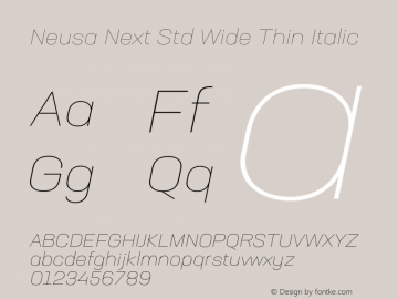 Neusa Next Std Wide Thin Italic Version 1.002;PS 001.002;hotconv 1.0.88;makeotf.lib2.5.64775图片样张
