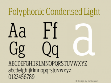 Polyphonic Condensed Light Version 1.000;PS 001.000;hotconv 1.0.88;makeotf.lib2.5.64775图片样张