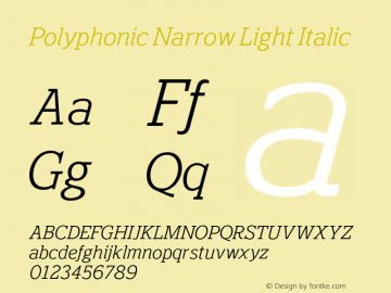 Polyphonic Narrow Light Italic Version 1.000;PS 001.000;hotconv 1.0.88;makeotf.lib2.5.64775图片样张