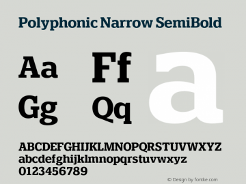 Polyphonic Narrow SemiBold Version 1.000;PS 001.000;hotconv 1.0.88;makeotf.lib2.5.64775图片样张