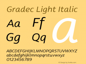 Gradec Light Italic Version 2.027;hotconv 1.0.109;makeotfexe 2.5.65596图片样张