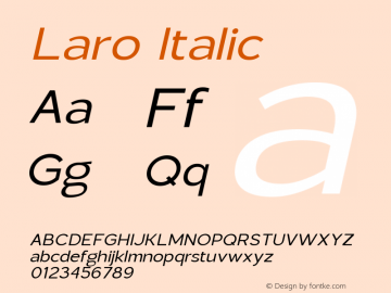 Laro-RegularItalic Version 1.000;hotconv 1.0.109;makeotfexe 2.5.65596图片样张