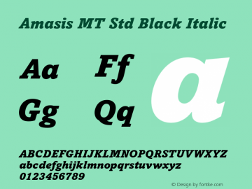 AmasisMTStd-BlackItalic Version 3.000 Build 1000图片样张