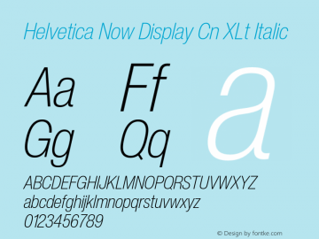 Helvetica Now Display Cn XLt It Version 2.00图片样张