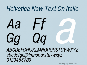 Helvetica Now Text Cn Italic Version 2.00图片样张