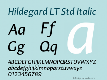 HildegardLTStd-Italic Version 2.100;PS 002.001;hotconv 1.0.38图片样张