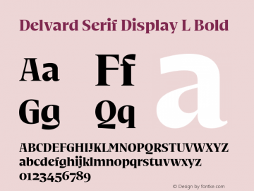 Delvard Serif Display L Bold Version 1.000;hotconv 1.0.117;makeotfexe 2.5.65602图片样张