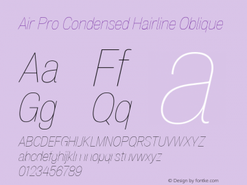 Air Pro Condensed Hairline Obl Version 1.000;hotconv 1.0.109;makeotfexe 2.5.65596图片样张