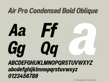 Air Pro Condensed Bold Oblique Version 1.000;hotconv 1.0.109;makeotfexe 2.5.65596图片样张