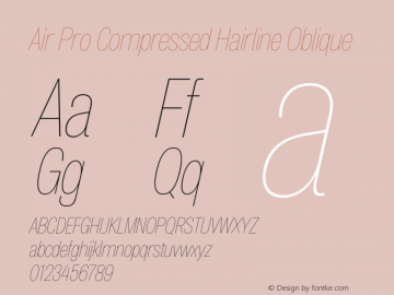 Air Pro Compressed Hairline Obl Version 1.000;hotconv 1.0.109;makeotfexe 2.5.65596图片样张