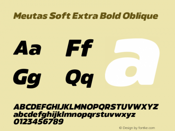 Meutas Soft Extra Bold Oblique Version 1.000;hotconv 1.0.109;makeotfexe 2.5.65596图片样张