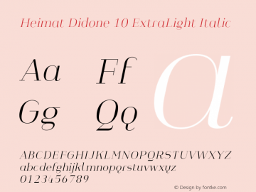 Heimat Didone 10 ExtraLight Italic Version 1.000;PS 001.000;hotconv 1.0.70;makeotf.lib2.5.58329图片样张