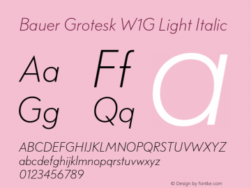 Bauer Grotesk W1G Light Italic Version 7.700, build 1040, FoPs, FL 5.04图片样张