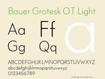 Bauer Grotesk OT Light Version 7.700, build 1040, FoPs, FL 5.04图片样张