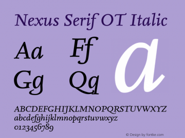 Nexus Serif OT Italic Version 7.600, build 1027, FoPs, FL 5.04图片样张